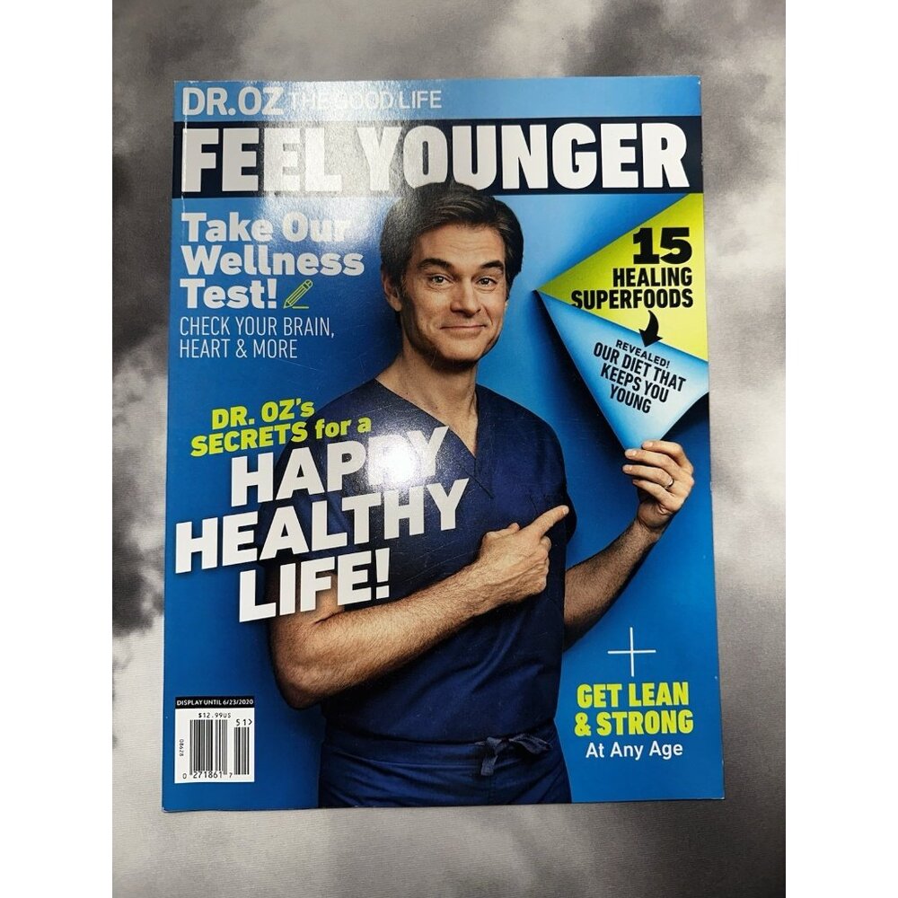 DR. OZ The Good Life Magazine FEEL YOUNGER Secrets for a Happy Healthy Life NEW!